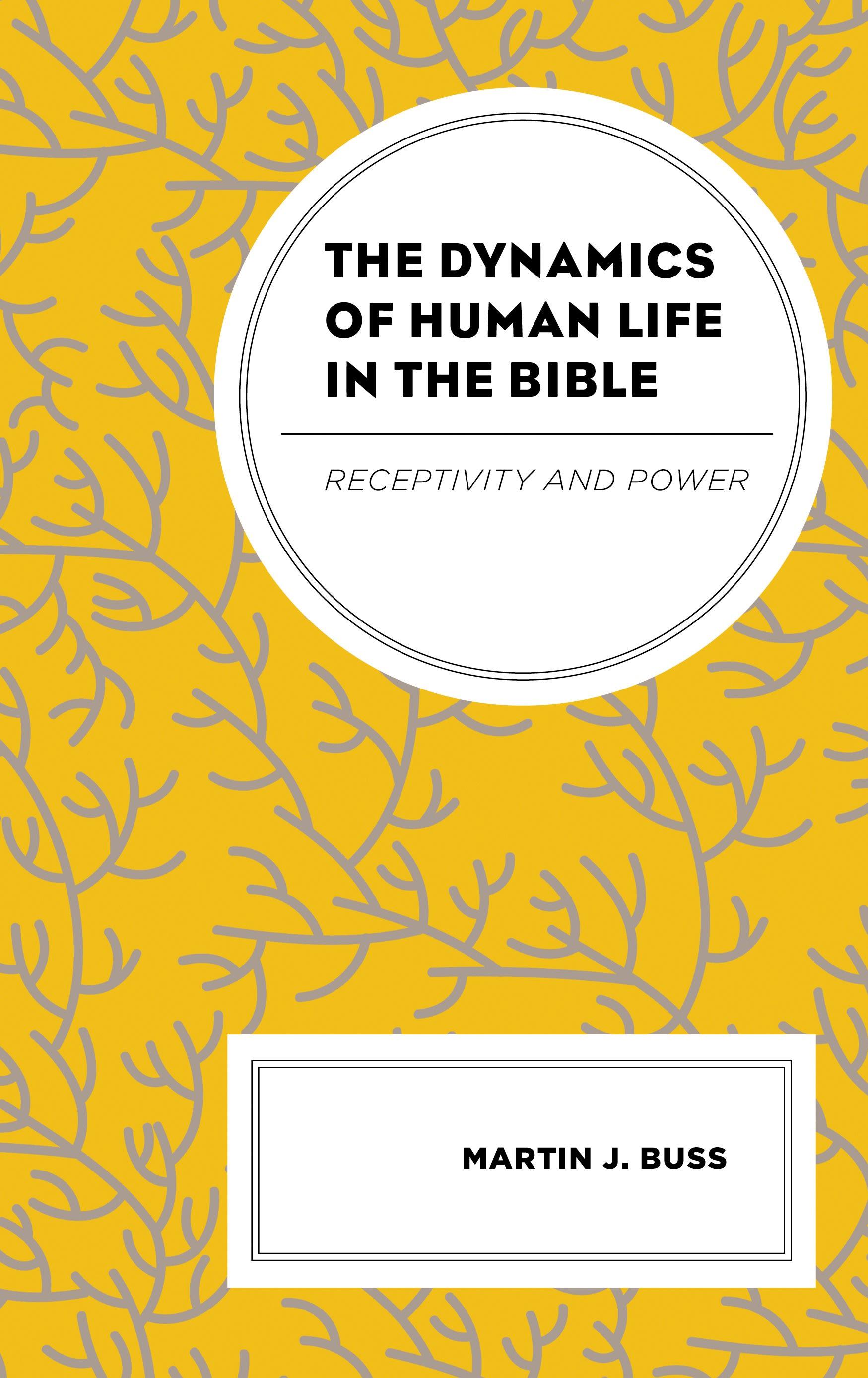 The Dynamics of Human Life in the Bible