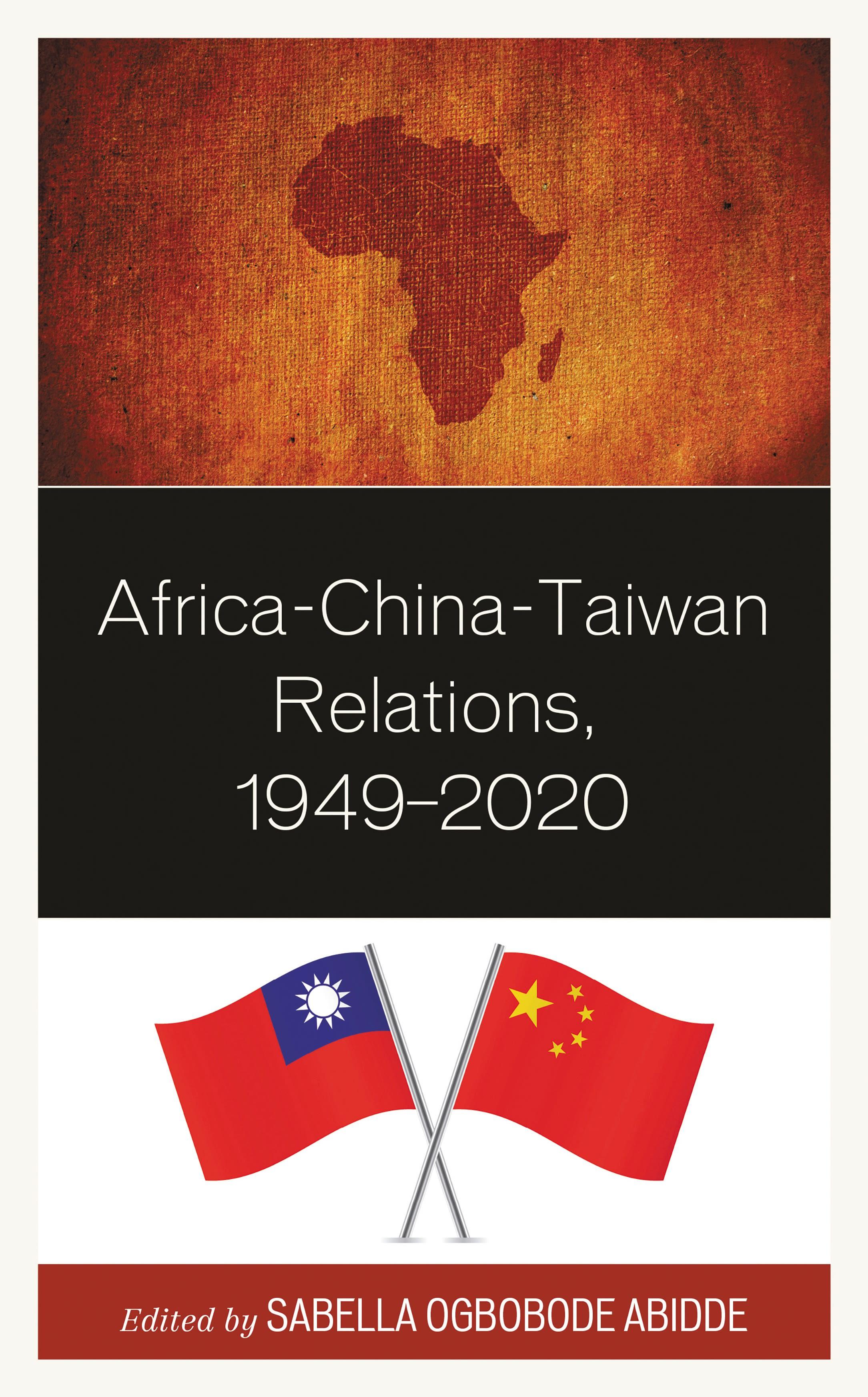 Africa-China-Taiwan Relations, 1949–2020