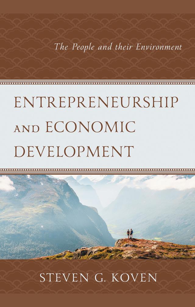 Entrepreneurship and Economic Development by Steven G. Koven