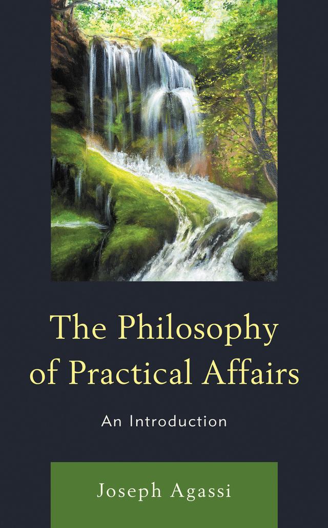 The Philosophy of Practical Affairs by Joseph Agassi