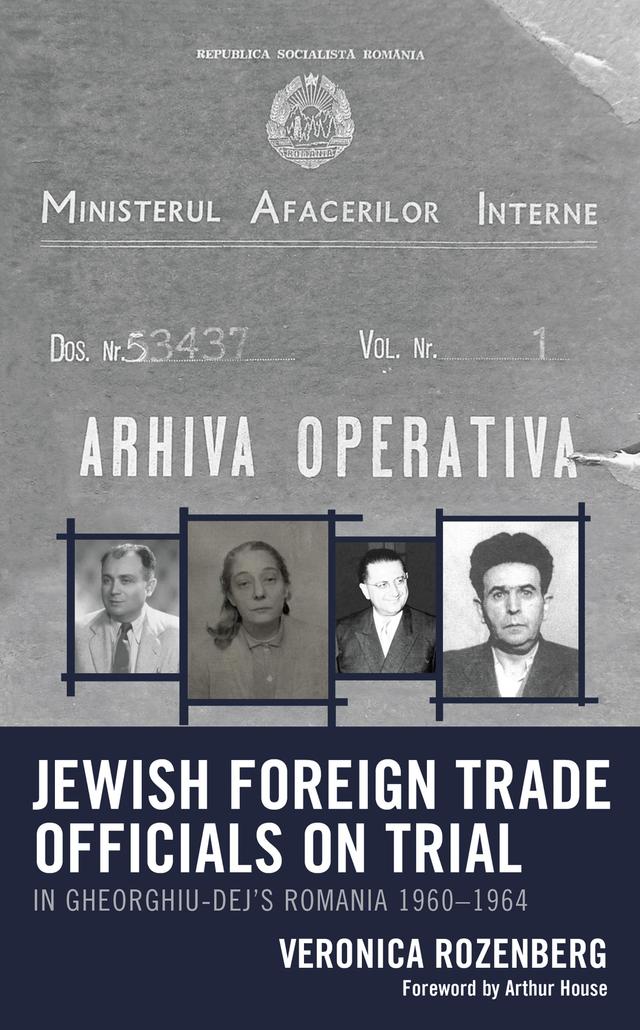 Jewish Foreign Trade Officials on Trial by Arthur House, Veronica Rozenberg