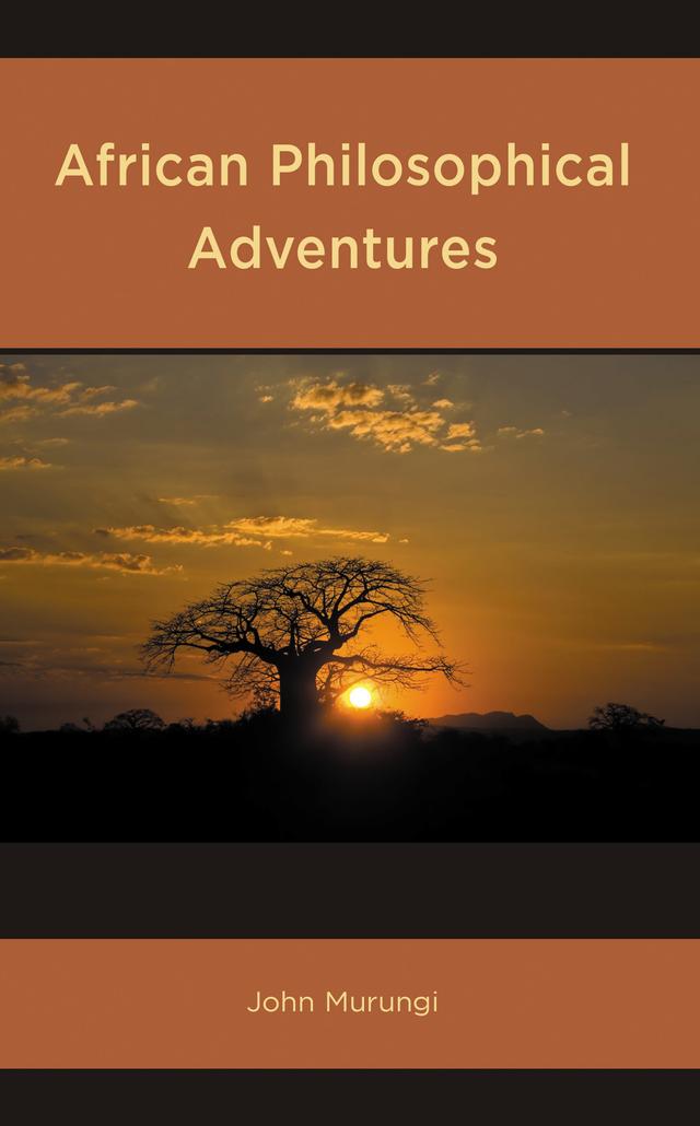 African Philosophical Adventures by John Murungi