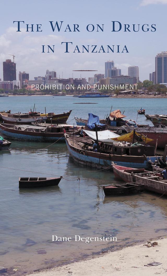 The War on Drugs in Tanzania by Dane Degenstein