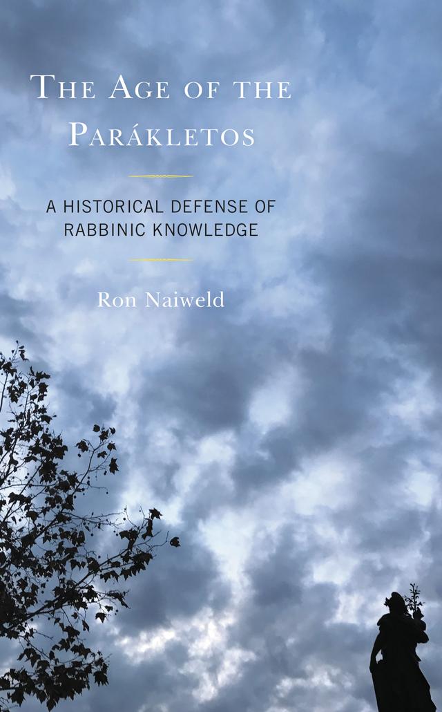 The Age of the Parákletos by Ron Naiweld