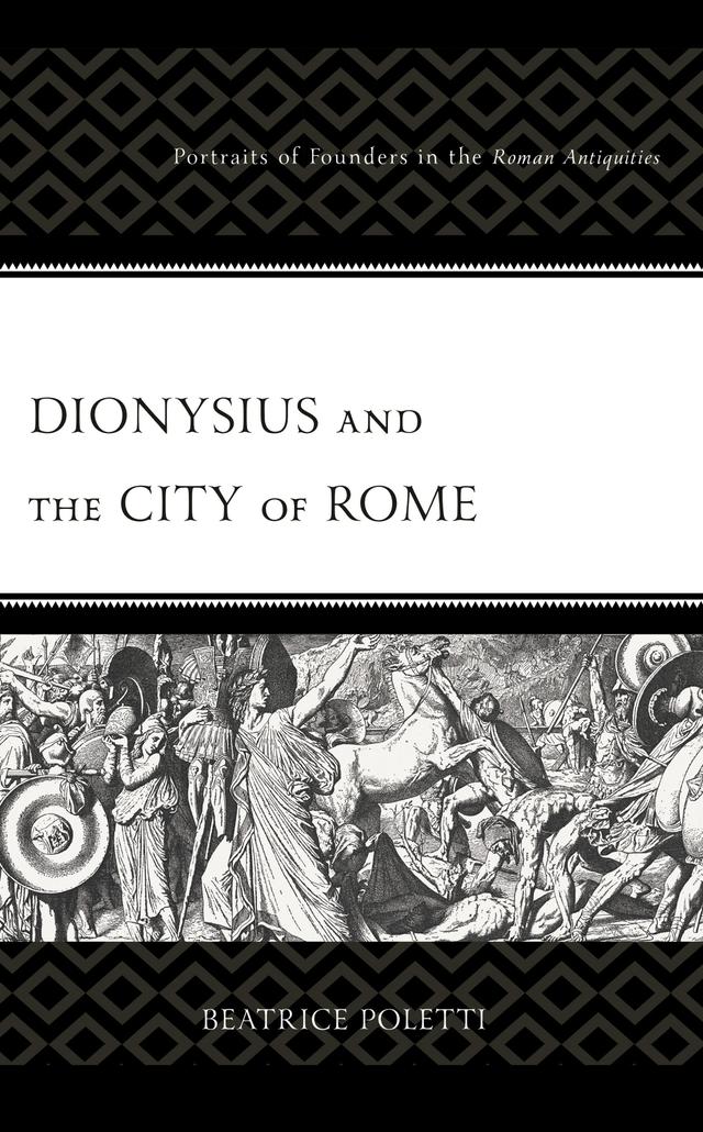 Dionysius and the City of Rome by Beatrice Poletti
