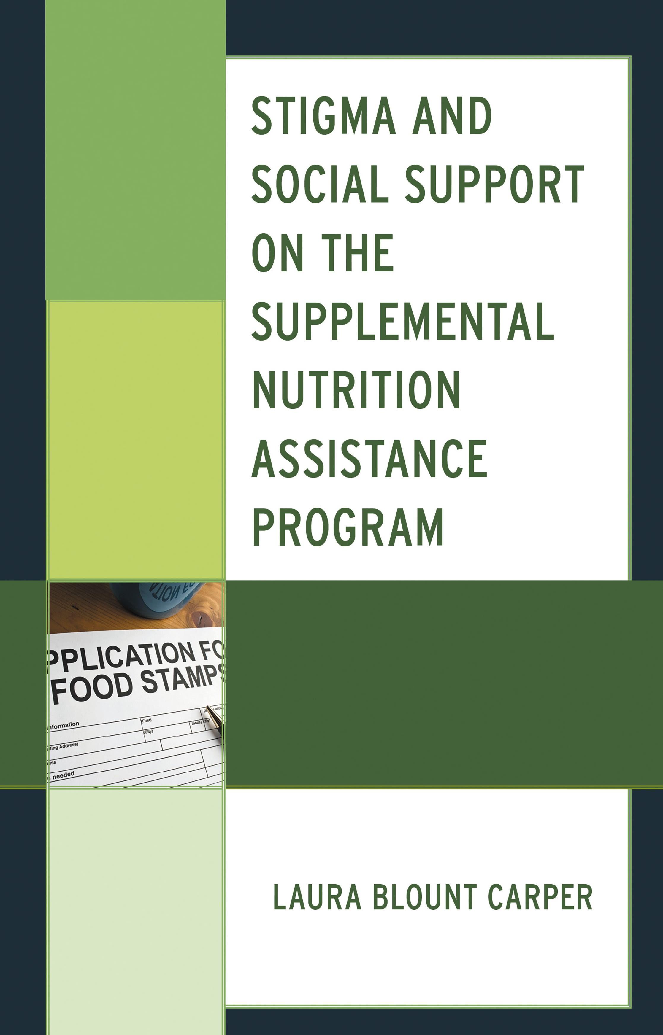 Stigma and Social Support on the Supplemental Nutrition Assistance Program