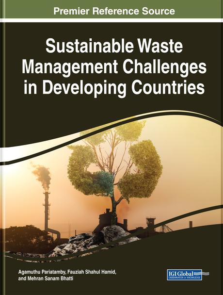 Sustainable Waste Management Challenges in Developing Countries by Agamuthu Pariatamby, Fauziah Shahul Hamid, Mehran Sanam Bhatti