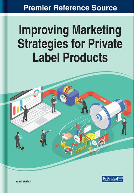 Improving Marketing Strategies for Private Label Products by Yusuf Arslan