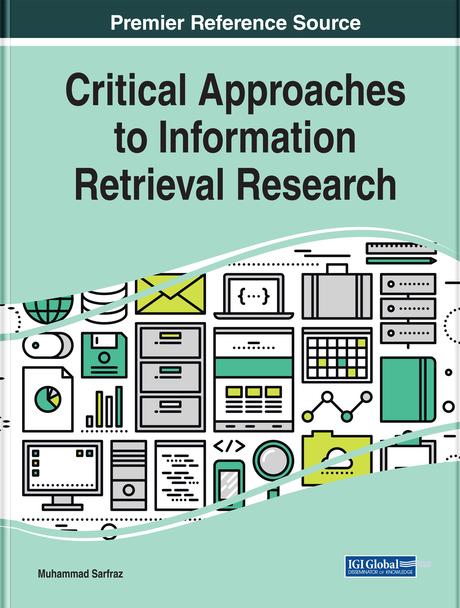Critical Approaches to Information Retrieval Research by Muhammad Sarfraz