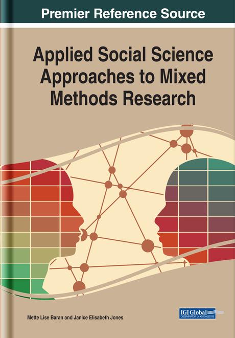 Applied Social Science Approaches to Mixed Methods Research by Janice Elisabeth Jones, Mette Lise Baran