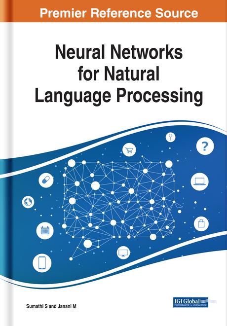 Neural Networks for Natural Language Processing by Janani M., Sumathi S.