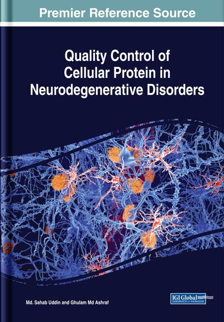 Quality Control of Cellular Protein in Neurodegenerative Disorders by Ghulam Md. Ashraf, Md. Sahab Uddin