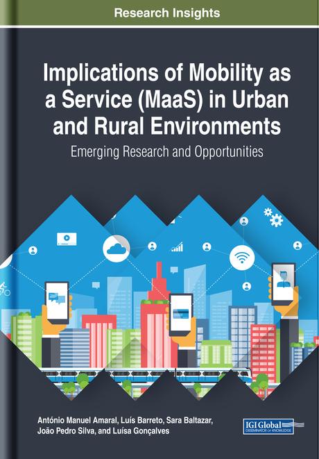 Implications of Mobility as a Service (MaaS) in Urban and Rural Environments: Emerging Research and Opportunities