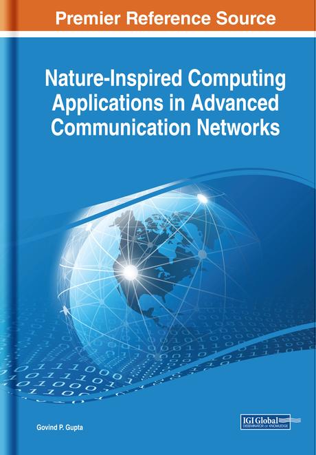 Nature-Inspired Computing Applications in Advanced Communication Networks by Govind P. Gupta
