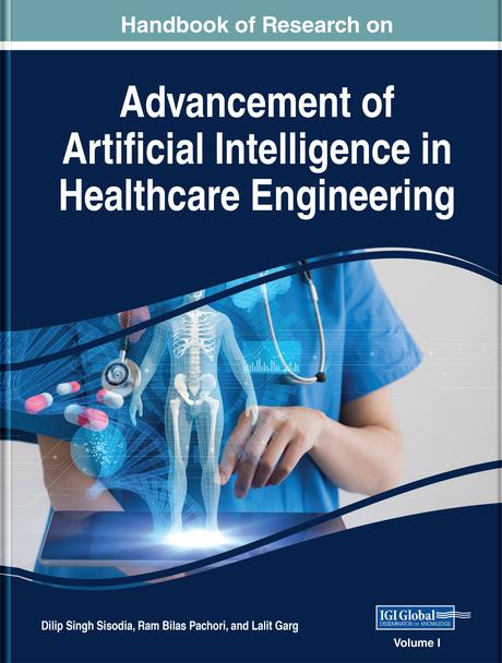 Handbook of Research on Advancements of Artificial Intelligence in Healthcare Engineering by Dilip Singh Sisodia, Lalit Garg, Ram Bilas Pachori