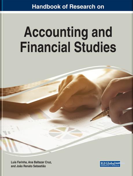 Handbook of Research on Accounting and Financial Studies by Ana Baltazar Cruz, João Renato Sebastião, Luís Farinha