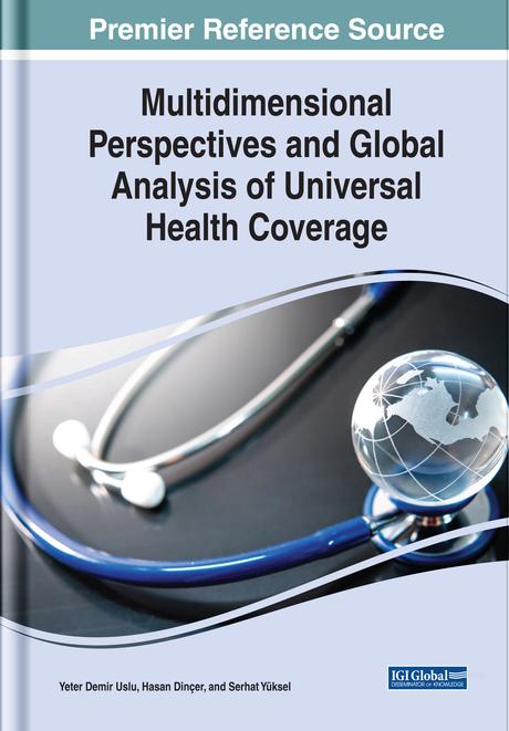 Multidimensional Perspectives and Global Analysis of Universal Health Coverage by Hasan Dinçer, Serhat Yüksel, Yeter Demir Uslu