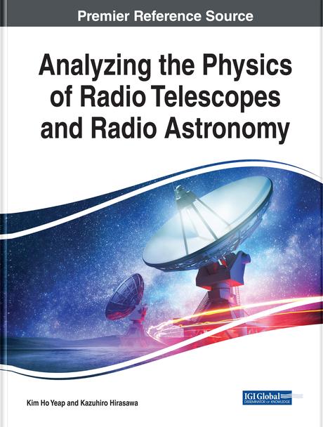 Analyzing the Physics of Radio Telescopes and Radio Astronomy by Kazuhiro Hirasawa, Kim Ho Yeap