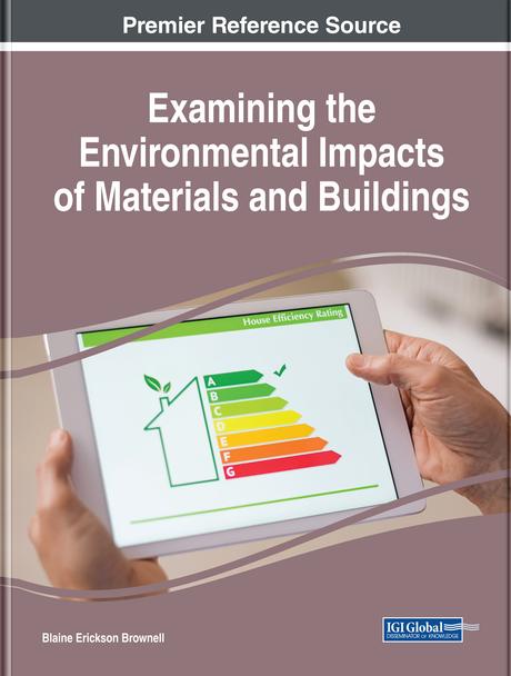 Examining the Environmental Impacts of Materials and Buildings by Blaine Erickson Brownell