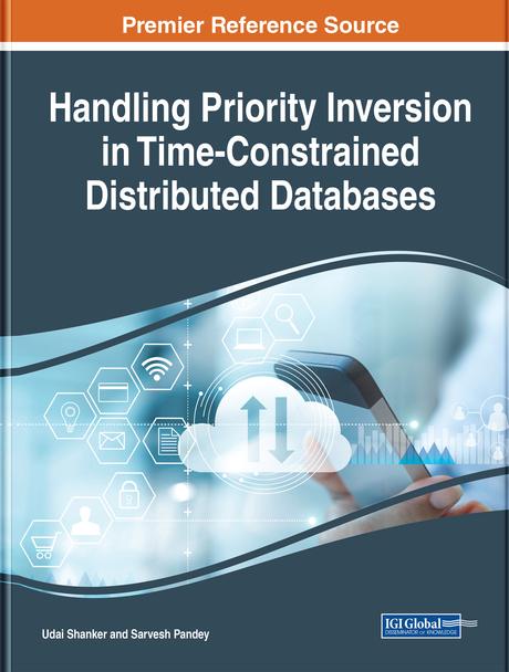 Handling Priority Inversion in Time-Constrained Distributed Databases by Sarvesh Pandey, Udai Shanker
