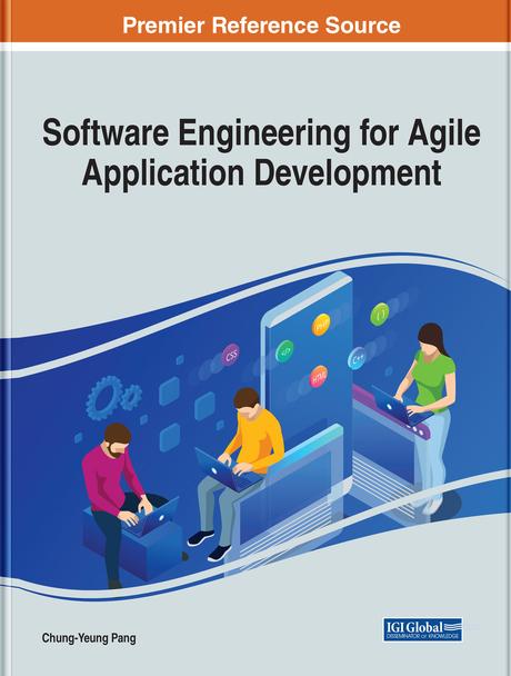 Software Engineering for Agile Application Development by Chung-Yeung Pang