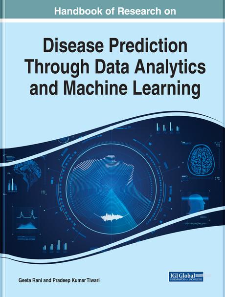 Handbook of Research on Disease Prediction Through Data Analytics and Machine Learning by Geeta Rani, Pradeep Kumar Tiwari