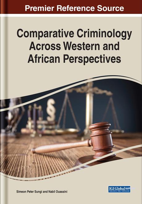 Comparative Criminology Across Western and African Perspectives by Nabil Ouassini, Simeon P. Sungi