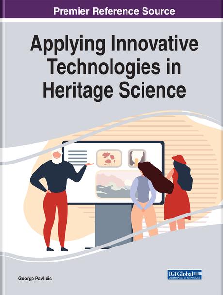 Applying Innovative Technologies in Heritage Science by George Pavlidis