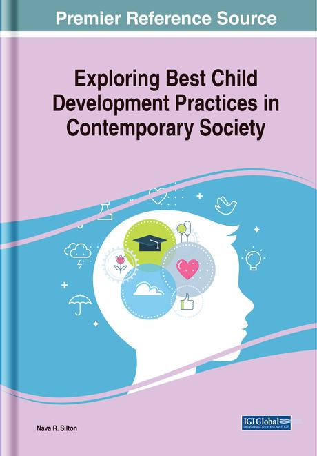 Exploring Best Child Development Practices in Contemporary Society by Nava R. Silton