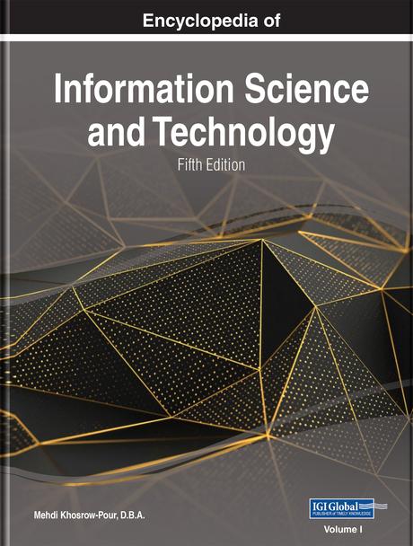 Encyclopedia of Information Science and Technology, Fifth Edition by Mehdi Khosrow-Pour, D.B.A.