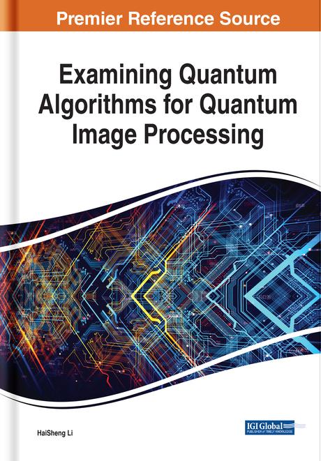 Examining Quantum Algorithms for Quantum Image Processing by HaiSheng Li