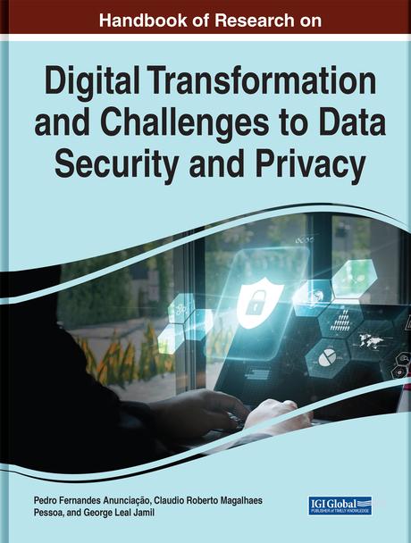Handbook of Research on Digital Transformation and Challenges to Data Security and Privacy by Cláudio Roberto Magalhães Pessoa, George Leal Jamil, Pedro Fernandes Anunciação