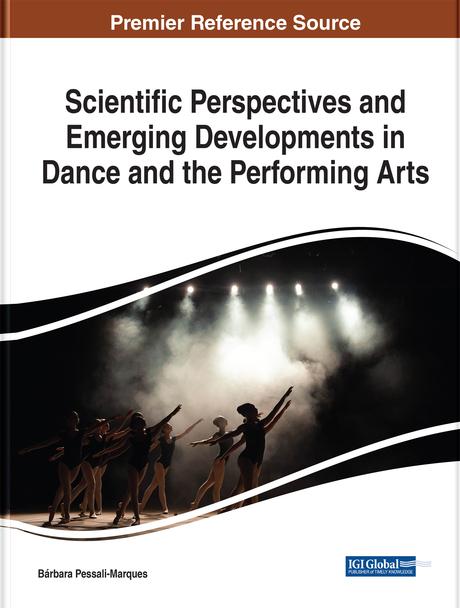 Scientific Perspectives and Emerging Developments in Dance and the Performing Arts by Bárbara Pessali-Marques
