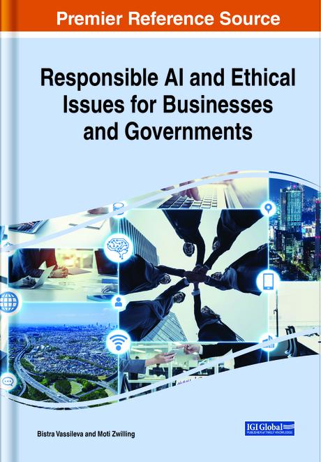 Responsible AI and Ethical Issues for Businesses and Governments by Bistra Vassileva, Moti Zwilling