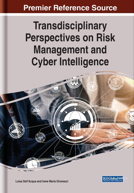 Transdisciplinary Perspectives on Risk Management and Cyber Intelligence by Irene Maria Gironacci, Luisa Dall'Acqua