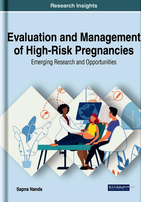 Evaluation and Management of High-Risk Pregnancies: Emerging Research and Opportunities by Sapna Nanda