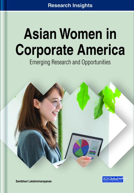 Asian Women in Corporate America: Emerging Research and Opportunities by Sambhavi Lakshminarayanan