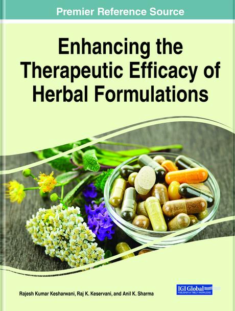 Enhancing the Therapeutic Efficacy of Herbal Formulations by Anil K. Sharma, Rajesh Kumar Kesharwani, Raj K. Keservani