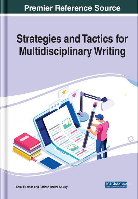 Strategies and Tactics for Multidisciplinary Writing by Carissa Barker Stucky, Kemi Elufiede