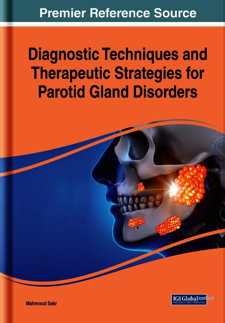 Diagnostic Techniques and Therapeutic Strategies for Parotid Gland Disorders