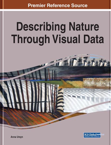 Describing Nature Through Visual Data by Anna Ursyn