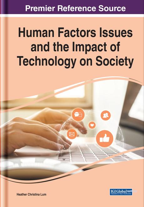 Human Factors Issues and the Impact of Technology on Society by Heather Lum
