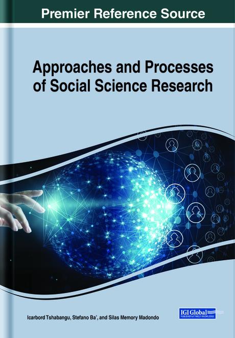 Approaches and Processes of Social Science Research by Icarbord Tshabangu, Silas Memory Madondo, Stefano Ba'