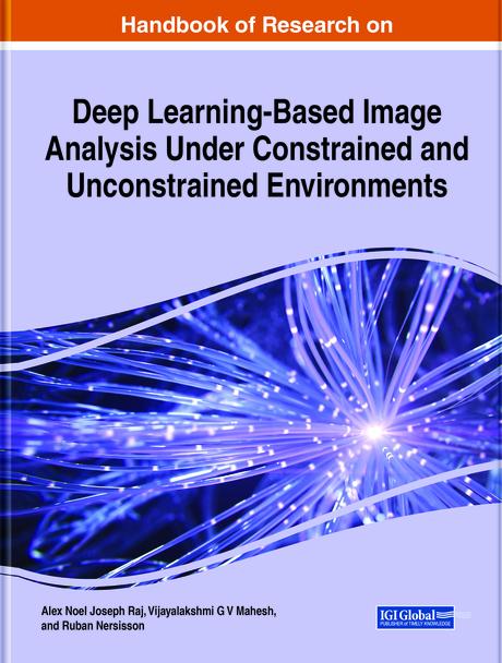 Handbook of Research on Deep Learning-Based Image Analysis Under Constrained and Unconstrained Environments by Alex Noel Joseph Raj, Ruban Nersisson, Vijayalakshmi G. V. Mahesh