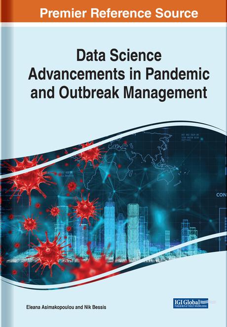 Data Science Advancements in Pandemic and Outbreak Management by Eleana Asimakopoulou, Nik Bessis