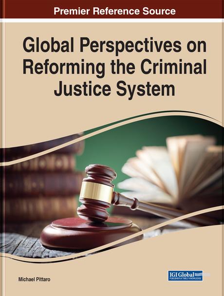 Global Perspectives on Reforming the Criminal Justice System by Michael Pittaro