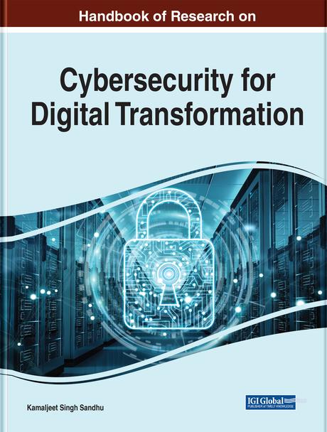 Handbook of Research on Advancing Cybersecurity for Digital Transformation by Kamaljeet Sandhu