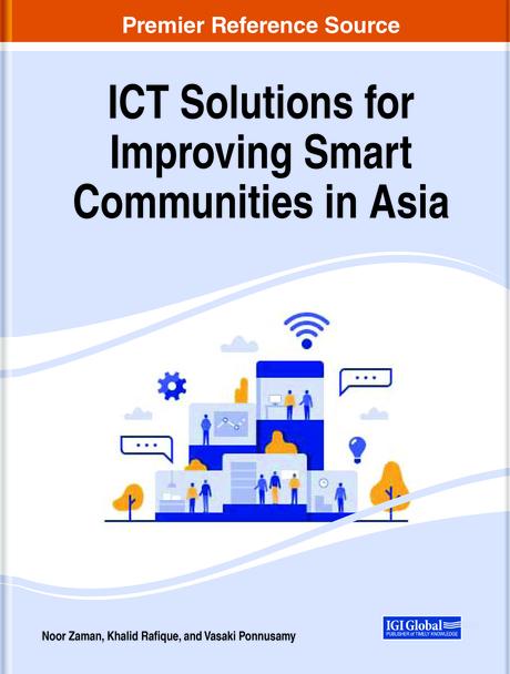 ICT Solutions for Improving Smart Communities in Asia by Khalid Rafique, Noor Zaman Jhanjhi, Vasaki Ponnusamy