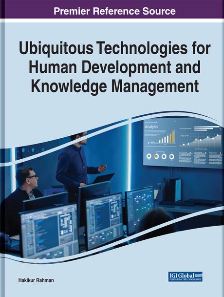 Ubiquitous Technologies for Human Development and Knowledge Management by Hakikur Rahman