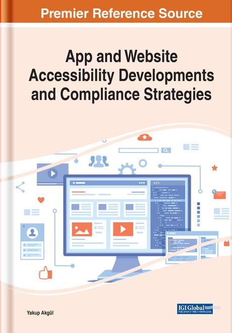 App and Website Accessibility Developments and Compliance Strategies by Yakup Akgül